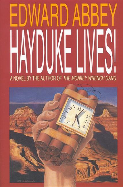 Item #331532 Hayduke Lives!: A Novel. Edward Abbey