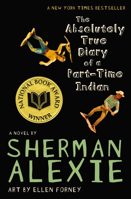 Item #333467 The Absolutely True Diary of a Part-Time Indian. Sherman Alexie