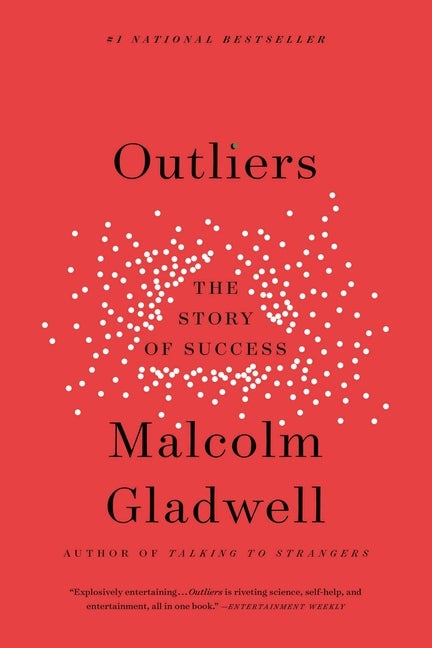 Item #341619 Outliers: The Story of Success. Malcolm Gladwell