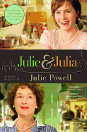 Item #343293 Julie and Julia: My Year of Cooking Dangerously. Julie Powell