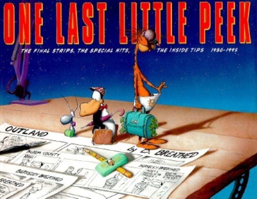 Item #249340 One Last Little Peek, 1980-1995: The Final Strips, the Special Hits, the Inside...