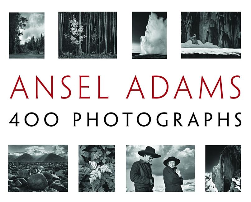 Item #328165 Ansel Adams: 400 Photographs. Ansel Adams