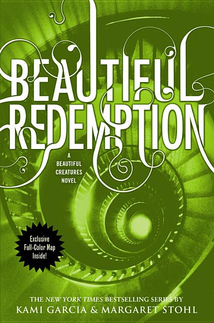 Item #250138 Beautiful Redemption (Beautiful Creatures #4). Margaret Stohl Kami Garcia