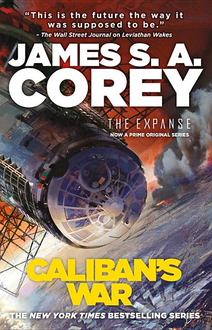 Item #339626 Caliban's War (The Expanse). James S. A. Corey