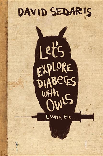 Item #336151 Let's Explore Diabetes with Owls. David Sedaris