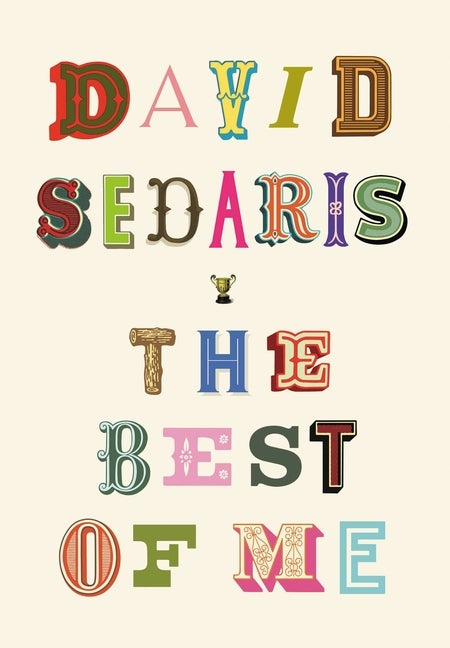 Item #297031 The Best of Me. David Sedaris