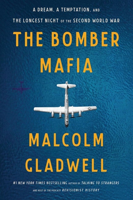Item #348558 The Bomber Mafia: A Dream, a Temptation, and the Longest Night of the Second World...