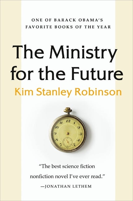 Item #334637 The Ministry for the Future: A Novel. Kim Stanley Robinson