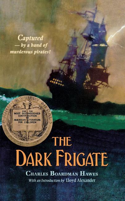 Item #160269 The Dark Frigate. Charles Boardman Hawes