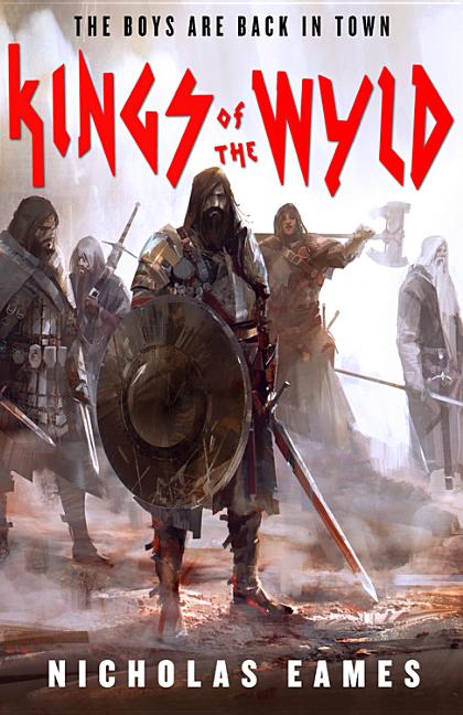 Item #353117 Kings of the Wyld (The Band). Nicholas Eames