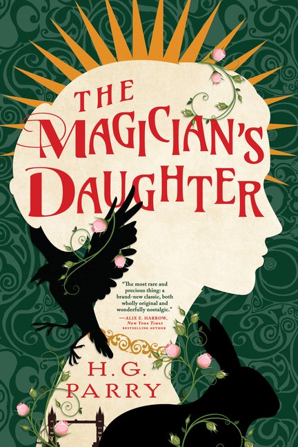 Item #353119 The Magician's Daughter. H. G. Parry
