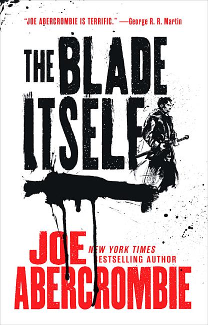Item #338646 The Blade Itself (The First Law). Joe Abercrombie