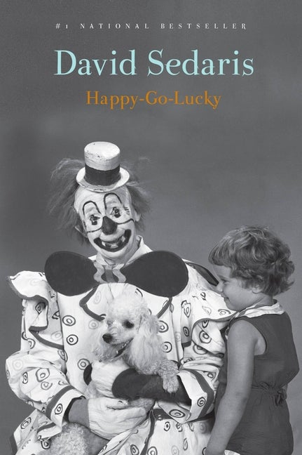 Item #336411 Happy-Go-Lucky. David Sedaris