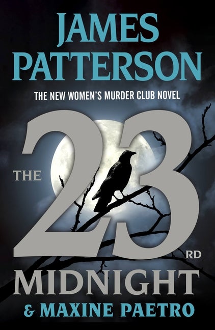 Item #331349 The 23rd Midnight: If You Haven’t Read the Women's Murder Club, Start Here (A...