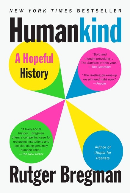 Item #424373 Humankind: A Hopeful History. Rutger Bregman