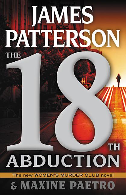 Item #247328 The 18th Abduction (Women's Murder Club). Maxine Paetro James Patterson
