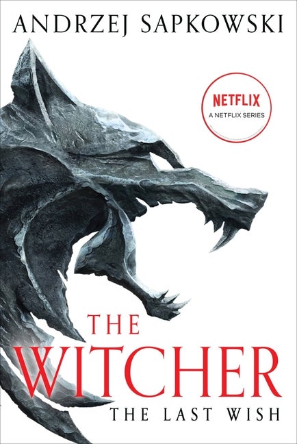 Item #349375 The Last Wish: Introducing the Witcher (The Witcher, 1). Andrzej Sapkowski