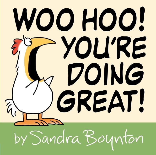 Item #329043 Woo Hoo! You're Doing Great! Sandra Boynton.
