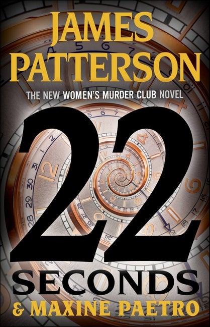 Item #330422 22 Seconds (Women's Murder Club, 22). James Patterson, Maxine, Paetro