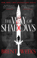 Item #353646 The Way of Shadows (The Night Angel Trilogy, 1). Brent Weeks