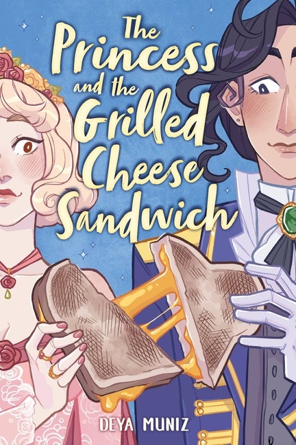 Item #356338 The Princess and the Grilled Cheese Sandwich (A Graphic Novel). Deya Muniz