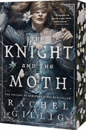 Item #446254 Knight and the Moth (The Stonewater Kingdom #1). Rachel Gillig