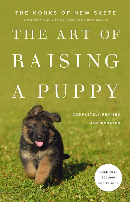 Item #321230 The Art of Raising a Puppy. New Skete Monks