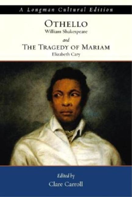 Item #302293 Othello and The Tragedy of Mariam. William Shakespeare, Elizabeth, Cary