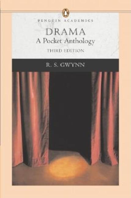 Item #133061 Drama: A Pocket Anthology (Penguin Academics Series). R. S. Gwynn