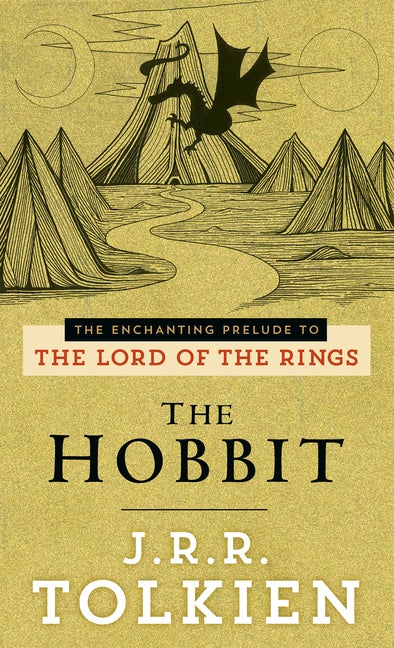 Item #349566 The Hobbit: The Enchanting Prelude to The Lord of the Rings. J. R. R. Tolkien