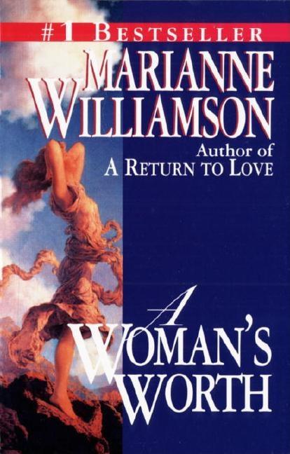 Item #250042 Woman's Worth. Marianne Williamson