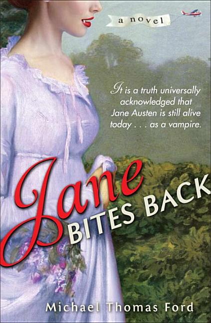 Item #333406 Jane Bites Back: A Novel. Michael Thomas Ford