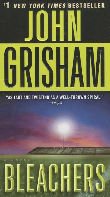 Item #325586 Bleachers: A Novel. John Grisham