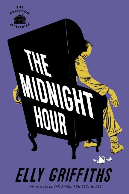 Item #326421 The Midnight Hour: A Mystery (Brighton Mysteries, 6). Elly Griffiths
