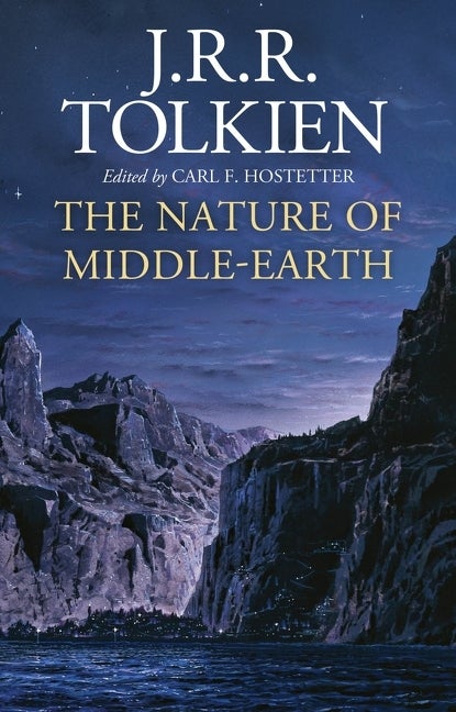 Item #299433 The Nature of Middle-earth. J. R. R. Tolkien