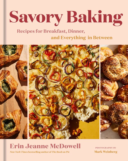 Item #338901 Savory Baking: Recipes for Breakfast, Dinner, and Everything in Between. Erin Jeanne...