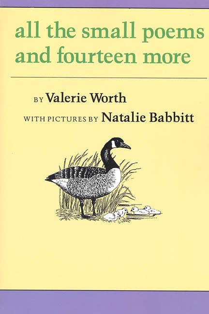 Item #266337 All the Small Poems and Fourteen More. Valerie Worth