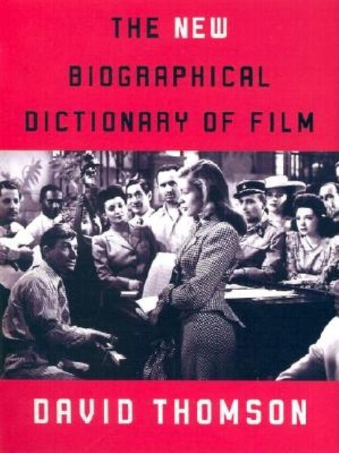 Item #112250 The New Biographical Dictionary of Film. David Thomson