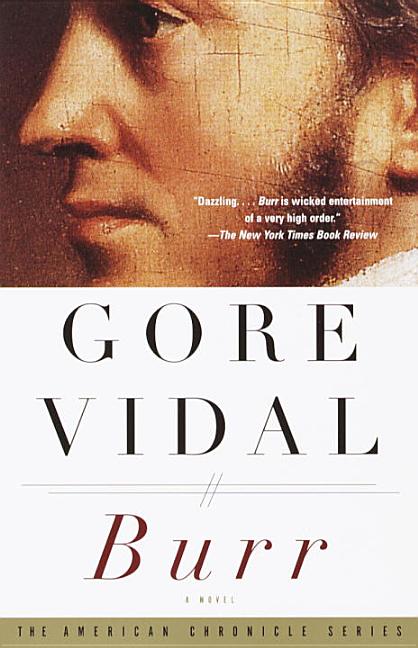Item #262618 Burr: A Novel. Gore Vidal