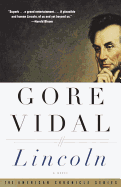 Item #262615 Lincoln: A Novel (The American Chronicle Series). Gore Vidal