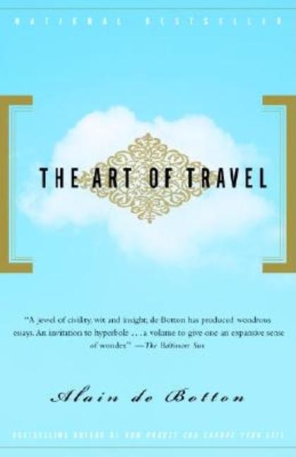Item #281275 The Art of Travel. Alain de Botton