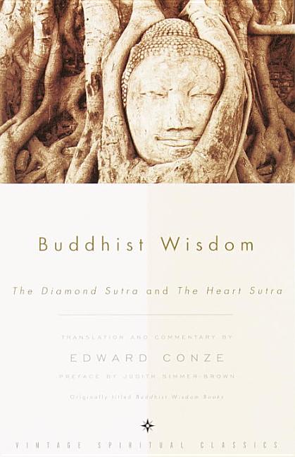 Item #310885 Buddhist Wisdom: The Diamond Sutra and The Heart Sutra. Edward Conze, Judith,...