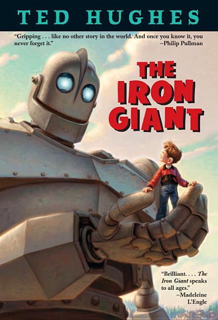 Item #175081 The Iron Giant. Ted Hughes