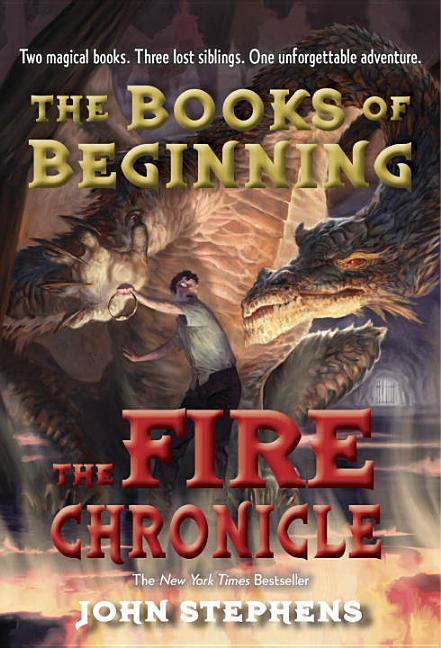 Item #209449 The Fire Chronicle (Books of Beginning). John Stephens