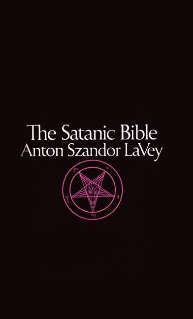 Item #338476 The Satanic Bible. Anton Szandor Lavey