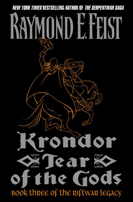 Item #218640 Krondor: Tear of the Gods (Riftwar Legacy). Raymond E. Feist