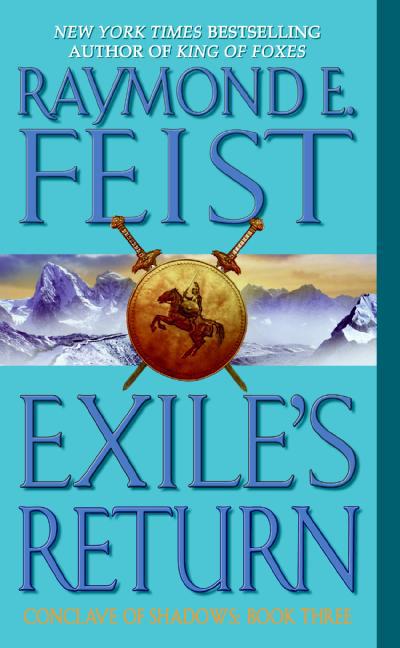 Item #218638 Exile's Return (Conclave of Shadows, Book 3). Raymond E. Feist