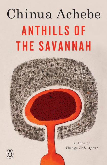 Item #235286 Anthills of the Savannah. Chinua Achebe