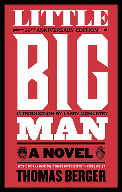 Item #306968 Little Big Man: A Novel. Thomas Berger
