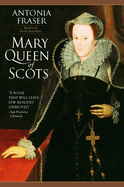 Item #345466 Mary Queen of Scots. Mary, ANTONIA FRASER